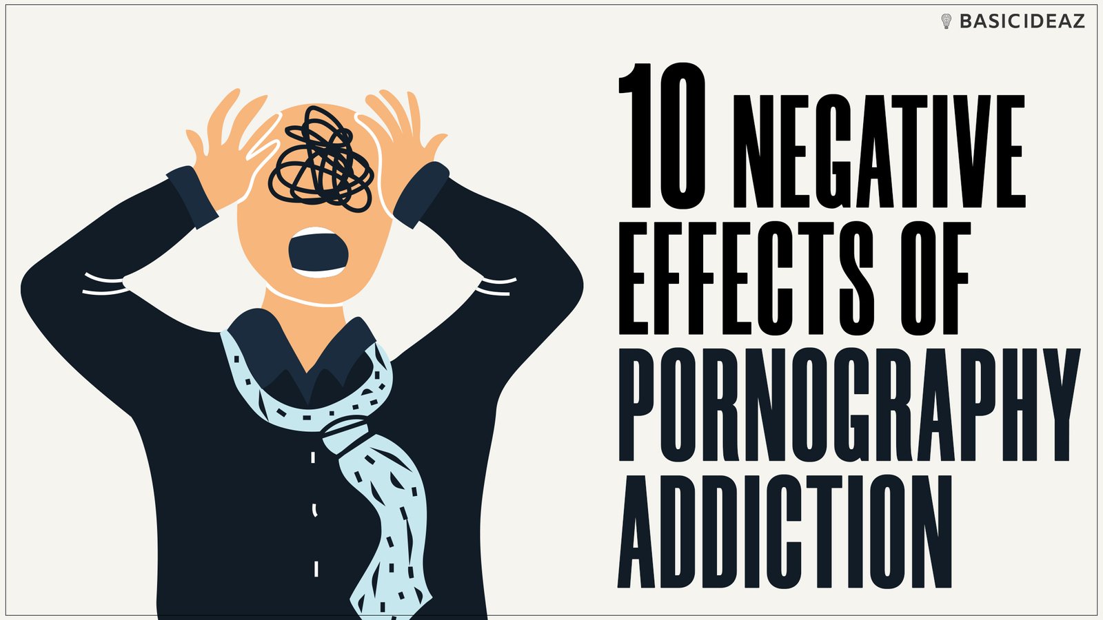 Effects Of Watching Porn - 10 Negative Effects of Pornography Addiction - BasicIdeaz