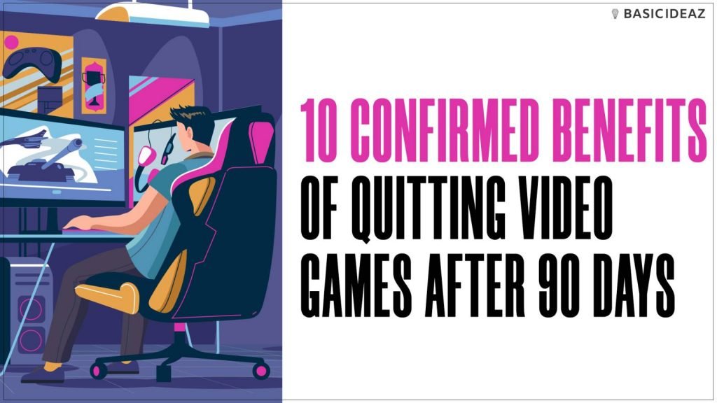 benefits of quitting video games